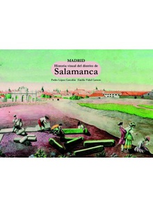 Madrid. Historia visual del distrito de Salamanca