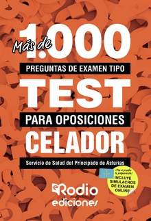 Más de 1.000 preguntas de examen  tipo test para oposiciones. Celador. Servicio de Salud del Principado de Asturias