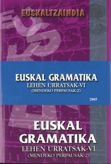 Euskal Gramatika lehen urratsak VI (mendeko perpausak 2)