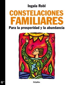 Constelaciones familiares para la prosperidad y la abundancia