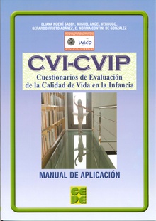 CVI-CVIP. Cuestionarios de Evaluación de la Calidad de Vida en la Infancia. Manual