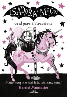 La Isadora Moon 7 - La Isadora Moon va al parc d'atraccions