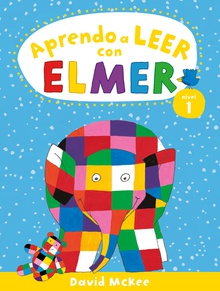 Elmer. Lectoescritura - Aprendo a leer con Elmer. Nivel 1