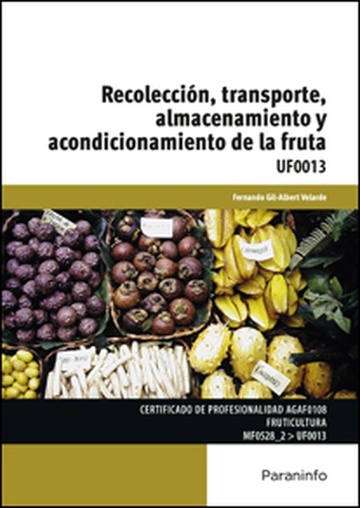 UF0013 Recolección, transporte, almacenamiento y acondicionamiento de la fruta