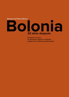 Bolonia, 20 años después. El espacio europeo de educación superior en España: análisis de los debates parlamentarios
