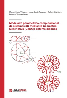 Modelado paramétrico computacional de sistemas 3D mediante Geometría Descriptiva (CeDG): sistema diédrico