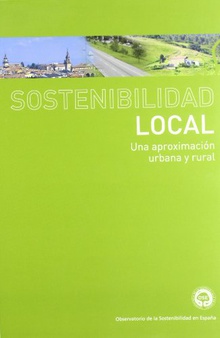 Sostenibilidad local: Una aproximación urbana y rural
