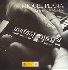 Miquel Plana. Artista y bibliófilo en la Biblioteca Nacional