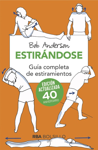 Estirándose. Guía completa de estiramientos. Edición actualizada 40 aniversario (Bolsillo)