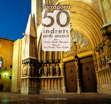 Tarragona. 50 indrets amb encant