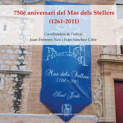 750è aniversari del Mas dels Stellers