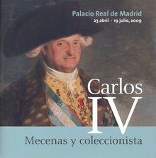 Carlos IV: mecenas y coleccionista