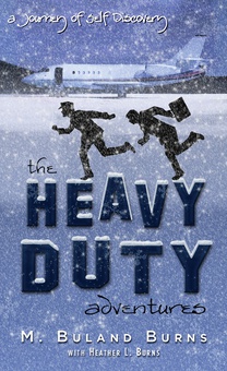 The Heavy Duty Adventures