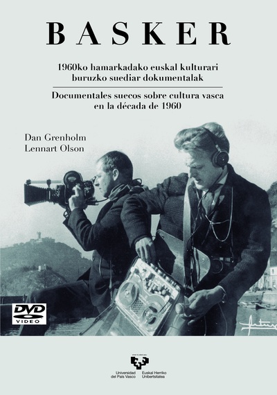 Basker. 1960ko hamarkadako euskal kulturari buruzko suediar dokumentalak / Documentales suecos sobre cultura vasca en la década de 1960