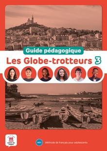 Les Globe-Trotteurs 3. Guide Pédagogique