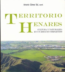 Territorio Henares: cultura y naturaleza en un espacio compartido