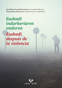 Euskadi indarkeriaren ondoren  Euskadi después de la violencia