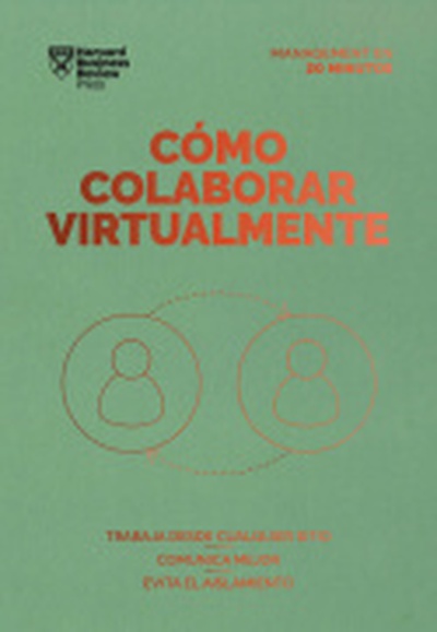 Cómo colaborar virtualmente. Serie Management en 20 minutos