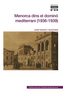 Menorca dins el dominó del mediterrani (1936-1939)