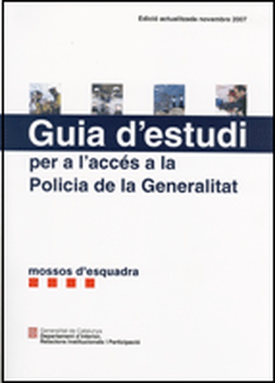 Guia d'estudi per a l'accés a la Policia de la Generalitat-Mossos d'Esquadra (5a edició