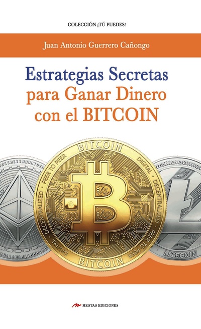 Estrategias secretas para ganar dinero bitcoin