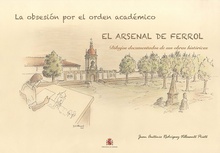 Láminas Arsenal de Ferrol. La obsesión por el órden académico