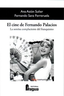 El cine de Fernando Palacios. La sonrisa complaciente del franquismo