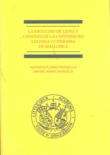 La Facultad de Leyes y Cánones de la Universidad Luliana y Literaria de Mallorca