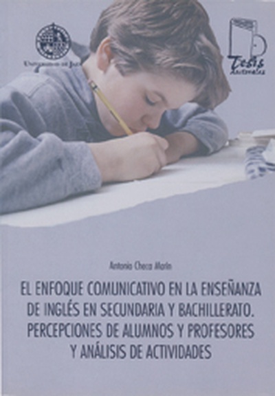 El enfoque comunicativo en la enseñanza de inglés en secundaria y bachillerato. Percepciones de alumnos y profesores y análisis de actividades