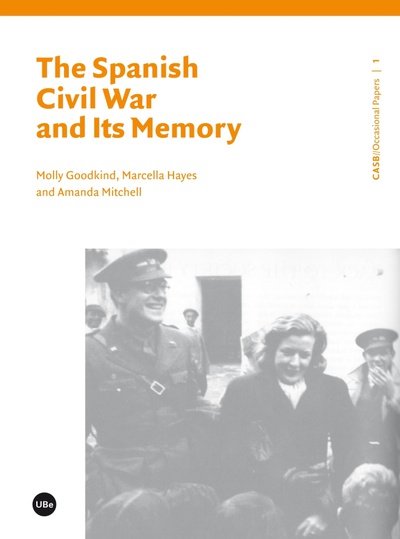 The Spanish Civil War and Its Memory