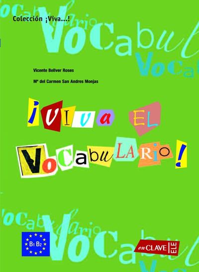 ¡Viva el Vocabulario! nivel intermedio (B1-B2)