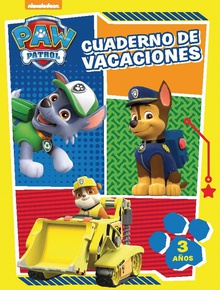 Paw Patrol | Patrulla Canina. Cuaderno de vacaciones - Cuaderno de vacaciones (3 años)