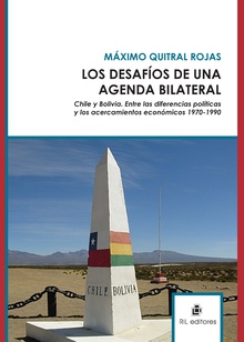 Los desafíos de una agenda bilateral. Chile y Bolivia