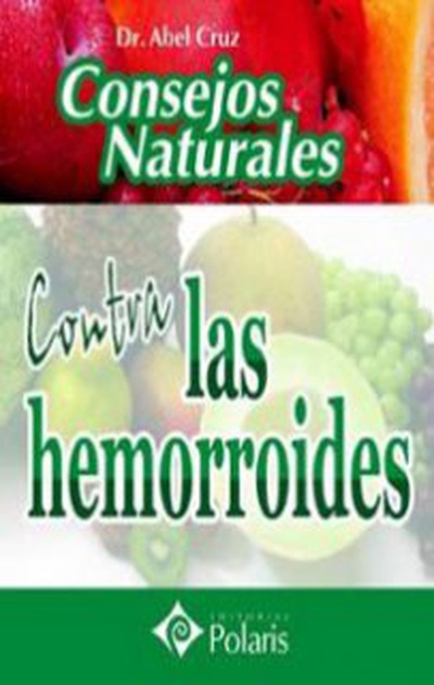 CONSEJOS NATURALES CONTRA LAS HEMORROIDES. POLARIS