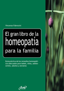 El gran libro de la homeopatía para la familia