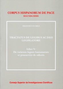 Tractatus de legibus ac Deo legislatore. Liber V, de varietate legum humanarum et praeserim de odiosis