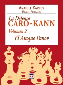 LA DEFENSA CARO-KANN VOL. 2. EL ATAQUE PANOV