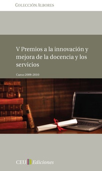 V Premios a la Innovación y Mejora de la Docencia y los Servicios. Curso 2009-2010