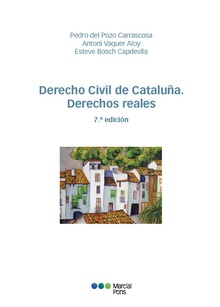 Derecho Civil de Cataluña. Derechos reales 7ª ed.