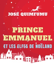 Prince Emmanuel Et Les Elfes De Noëland