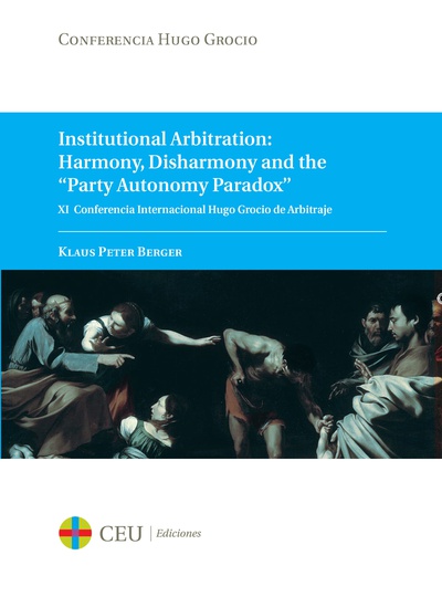 Institutional arbitration: harmony, disharmony and the “Party Autonomy Paradox”