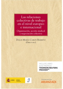Las relaciones colectivas de trabajo en el nivel europeo e internacional. Organización, acción sindical y negociación colectiva (Papel + e-book)