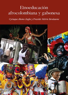 Estudio Etnoeducativo Afrocolombiano y Gabonés. Casos de los bailes Vallenato, Son de negro, Congo, Élone, Ndong Mba y el Bwiti para fomentar una educación intercultural en Gabón