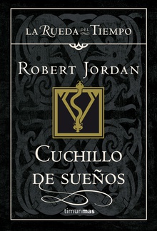 La Rueda del Tiempo nº 11/14 Cuchillo de sueños