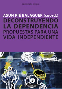 Deconstruyendo la dependencia