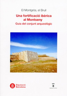 El Montgròs: Una fortificació ibèrica al Montseny