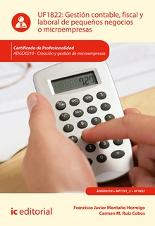 Gestión contable, fiscal y laboral de pequeños negocios o microempresas. ADGD0210 - Creación y gestión de microempresas