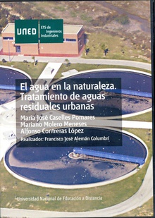El agua en la naturaleza. Tratamientos de aguas residuales urbanas