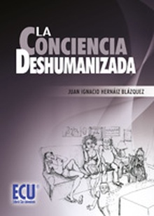 La conciencia deshumanizada