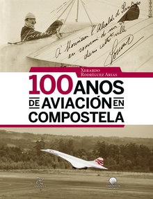 100 anos de aviación en Compostela